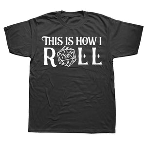 This Is How I Roll T-Shirt The Dragon Shop